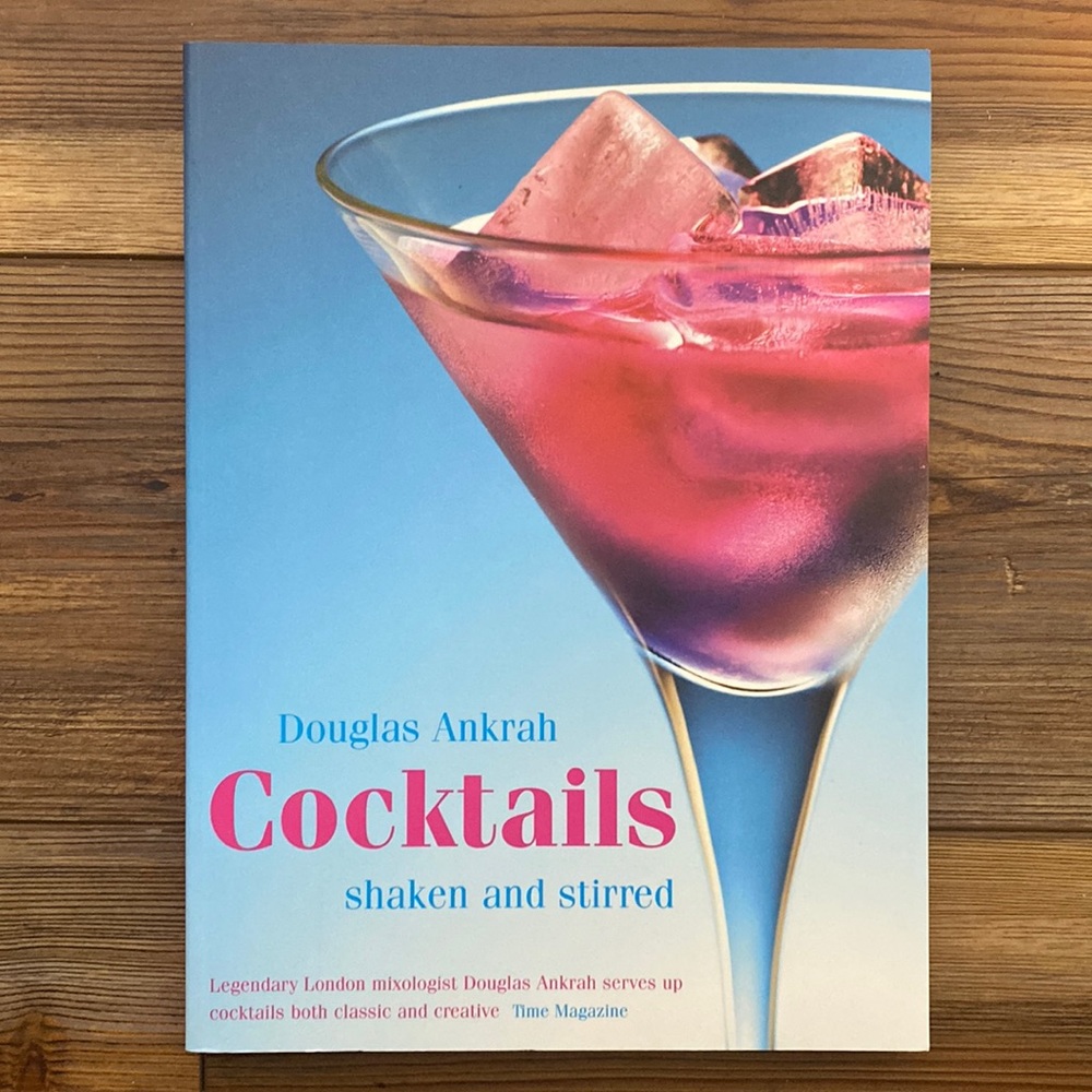 Cocktails Shaken and Stirred by Douglas Ankrah